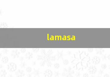 lamasa