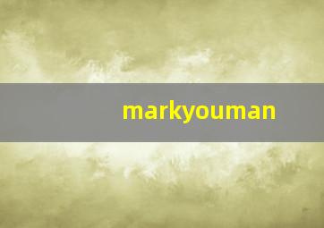 markyouman